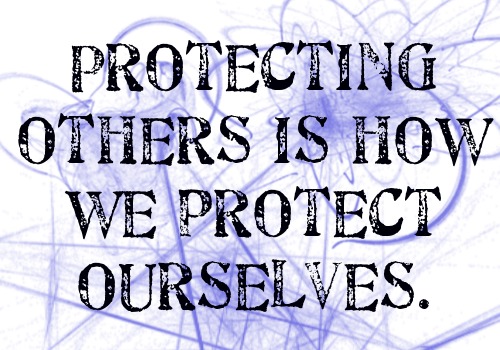 Protect Oneself, Protect Others